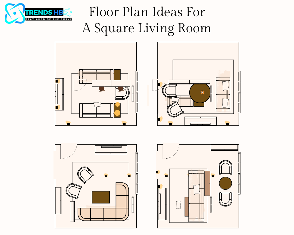 Floor Plan Ideas for a Square Living Room