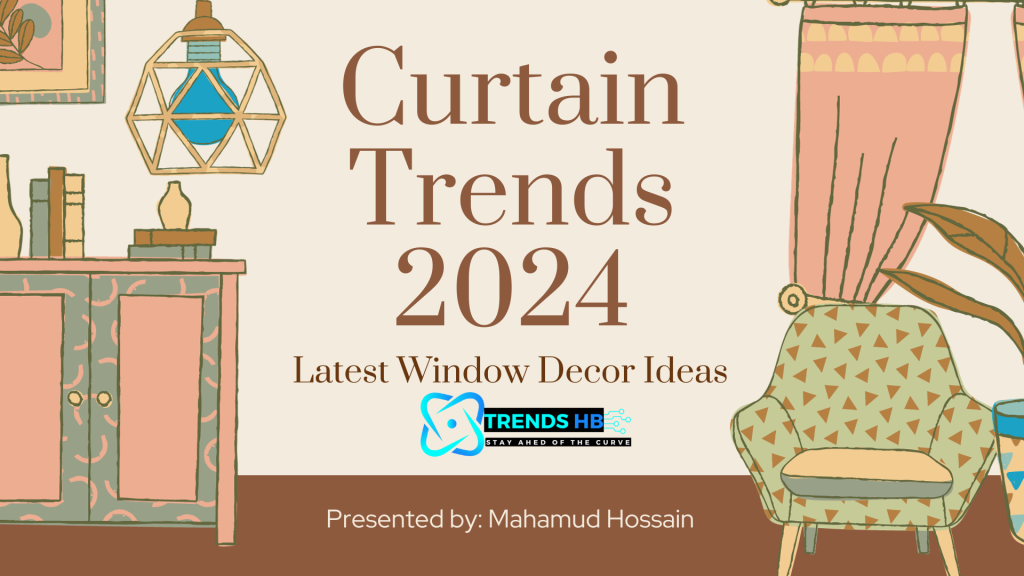 Curtain Trends 2024