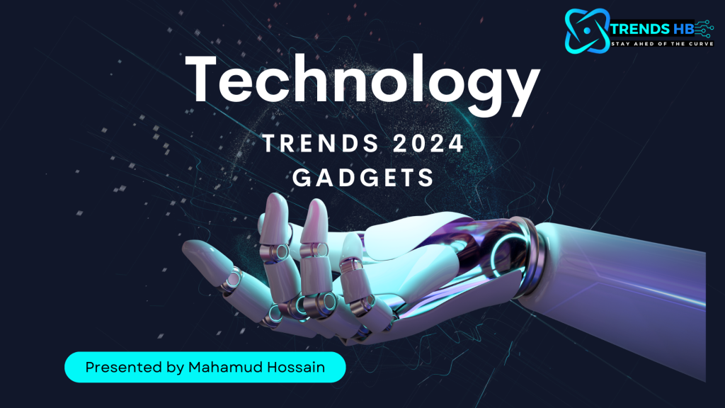 Tech Trends 2024 Gadgets
