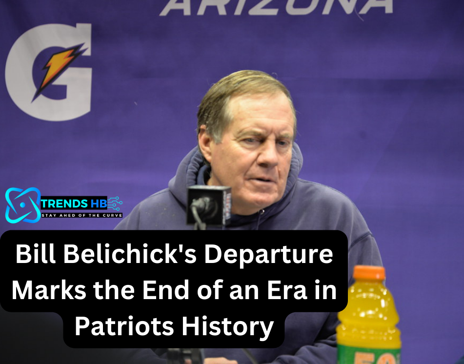 Bill Belichick's Departure Marks the End of an Era in Patriots History